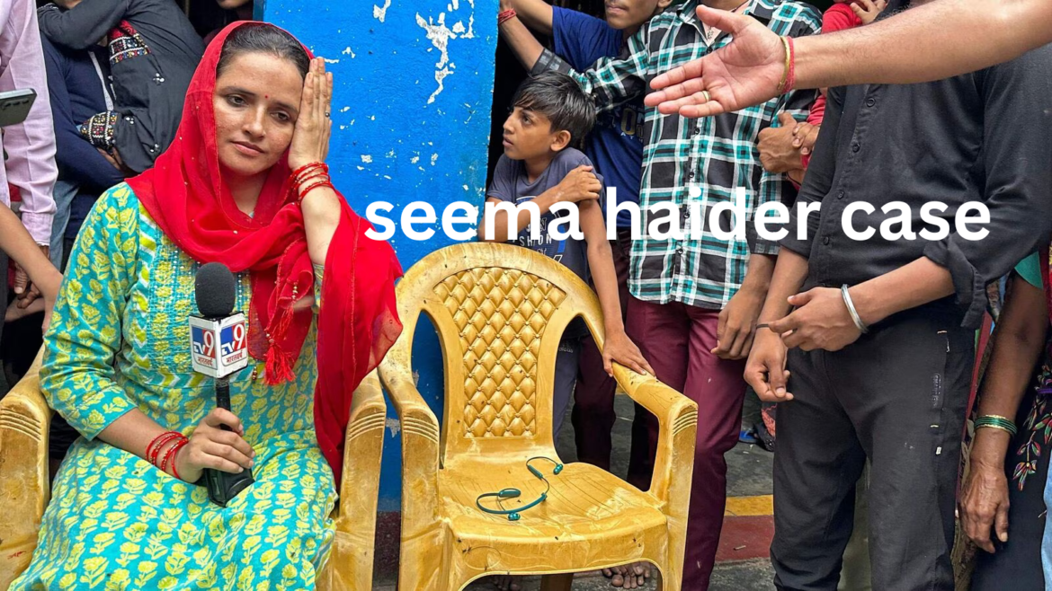 Seema Haider Case A Cross Border Love Story and Its Controversial Aftermath