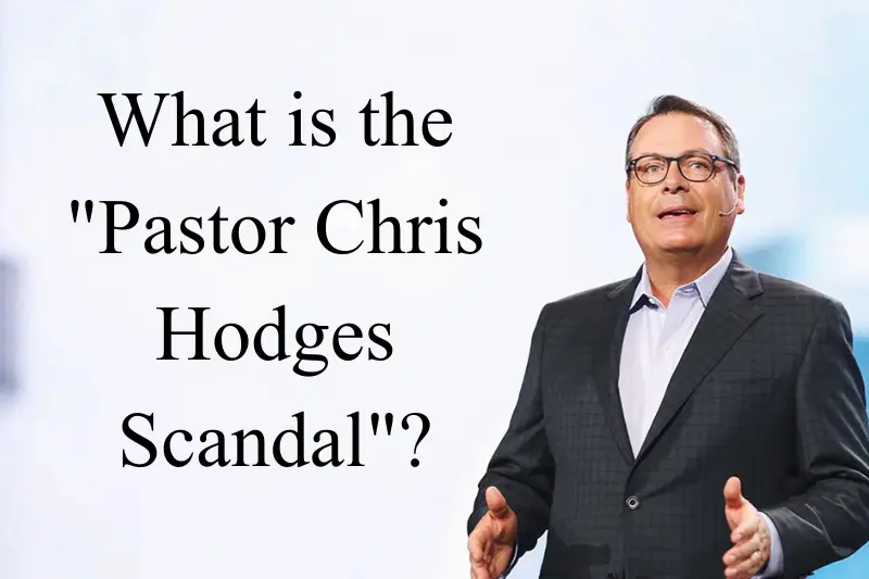 Pastor Chris Hodges Scandal A Comprehensive Overview